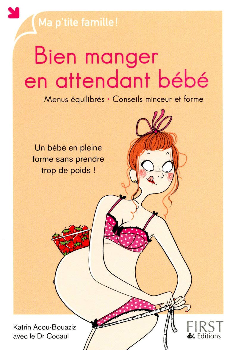 Bien manger en attendant bébé 9782754018548