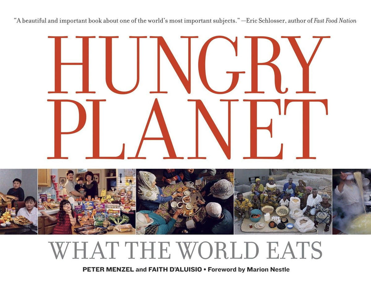 Hungry Planet: What the World Eats 9780984074426