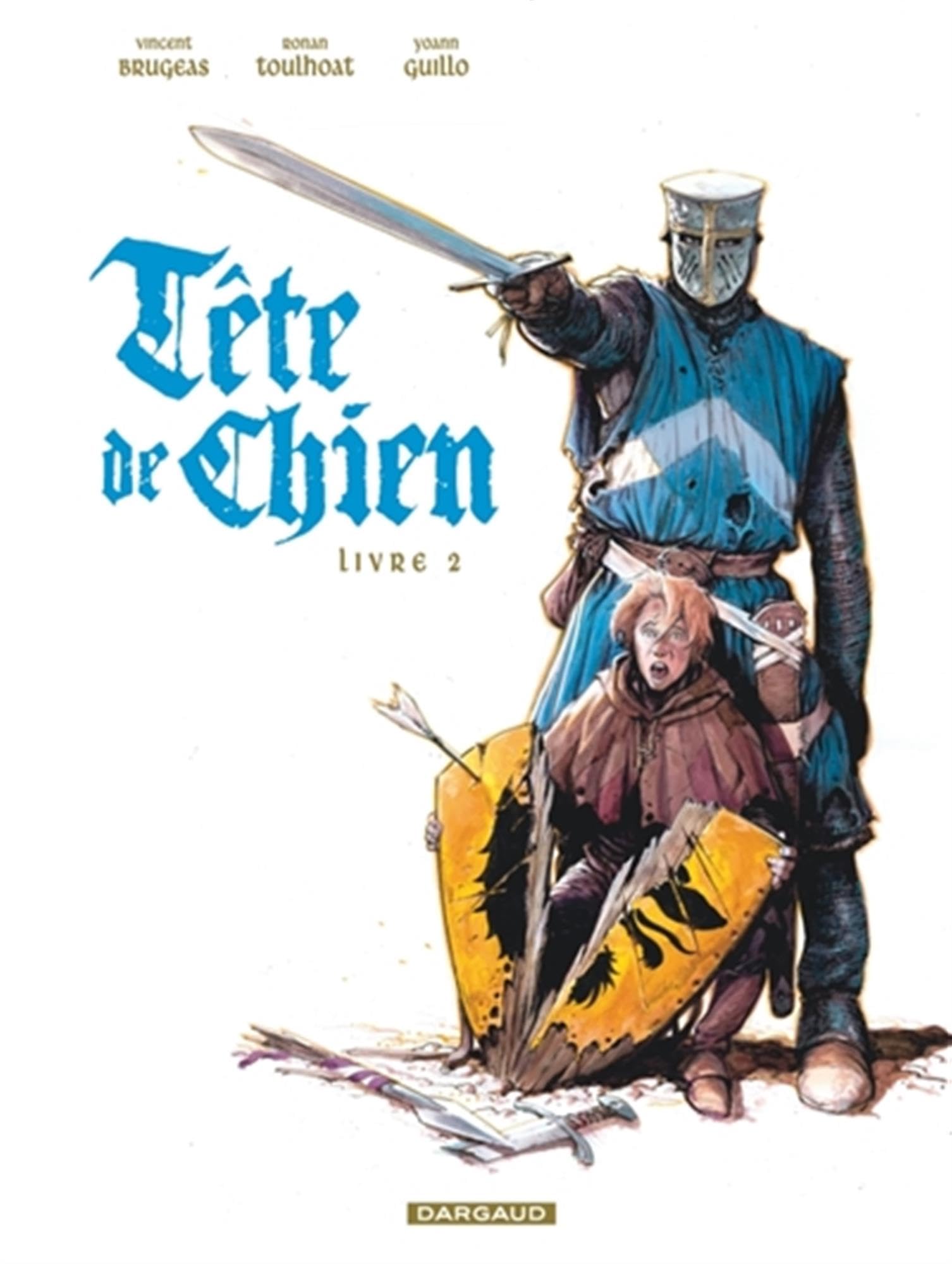 Tête de Chien - Tome 2 - Livre 2 9782505118312