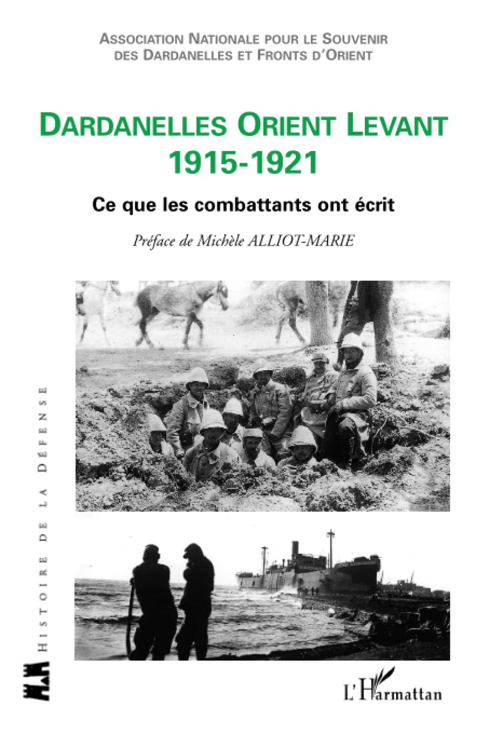 Dardanelles orient Levant 1915-1921: Ce que les combattants ont écrit 9782747579056
