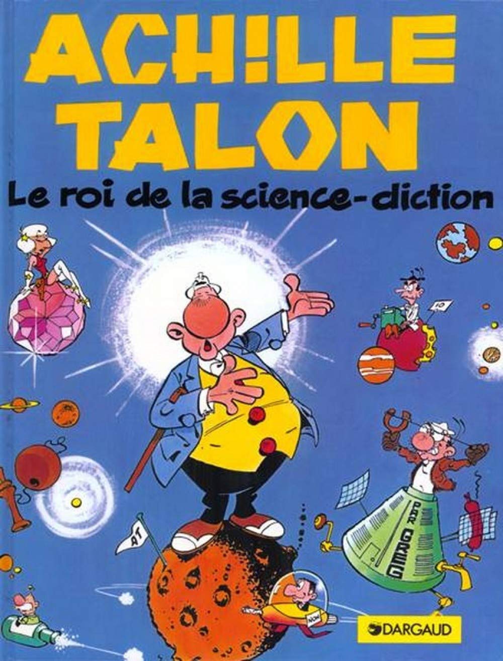 Achille Talon, tome 10 : Le Roi de la science diction 9782205008319