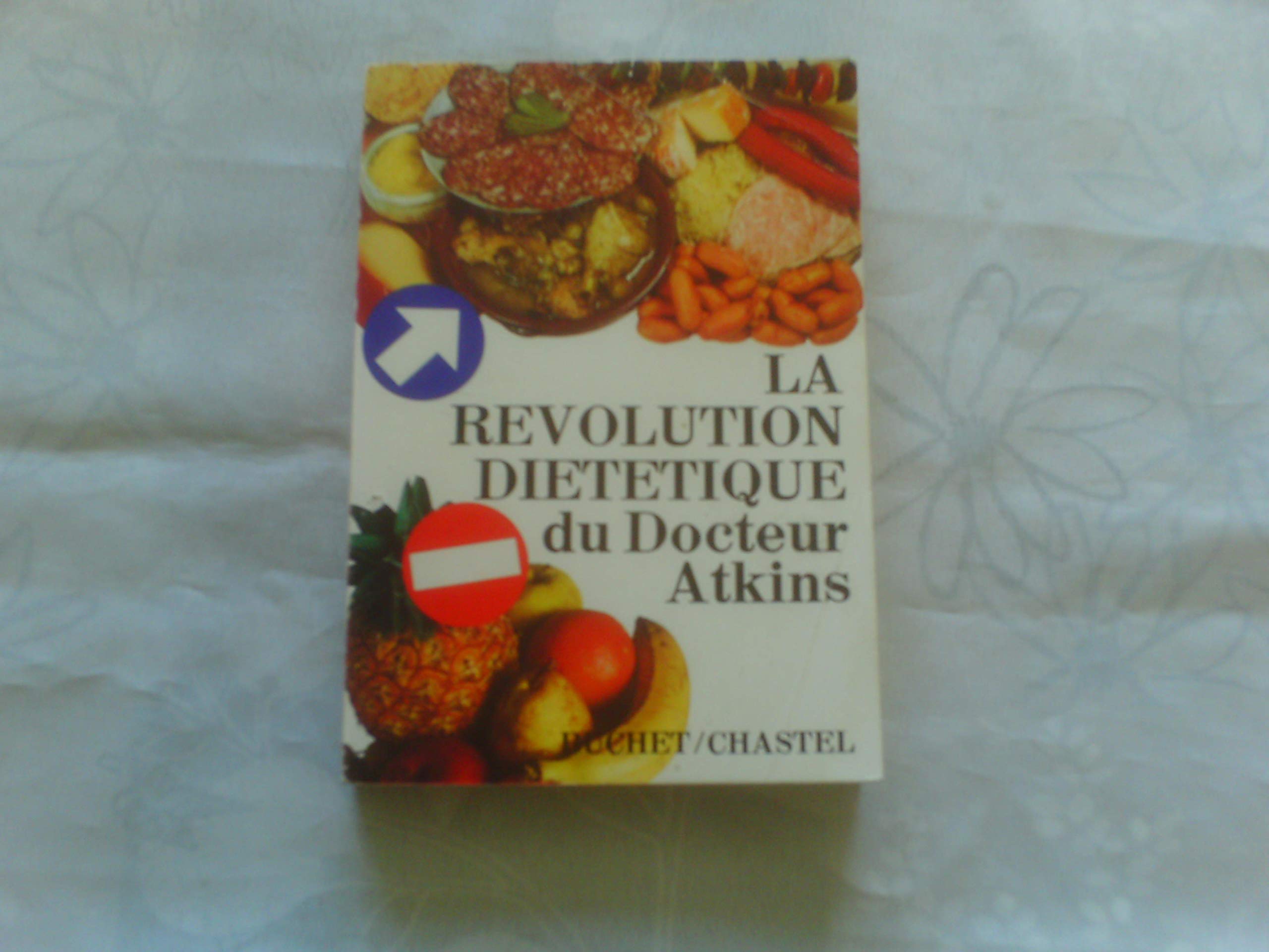 La Revolution Dietetique Du Docteur Atkins