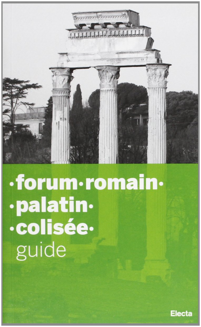 Colosseo-Palatino-Foro romano-Domus Aurea. Ediz. francese 9788837062262