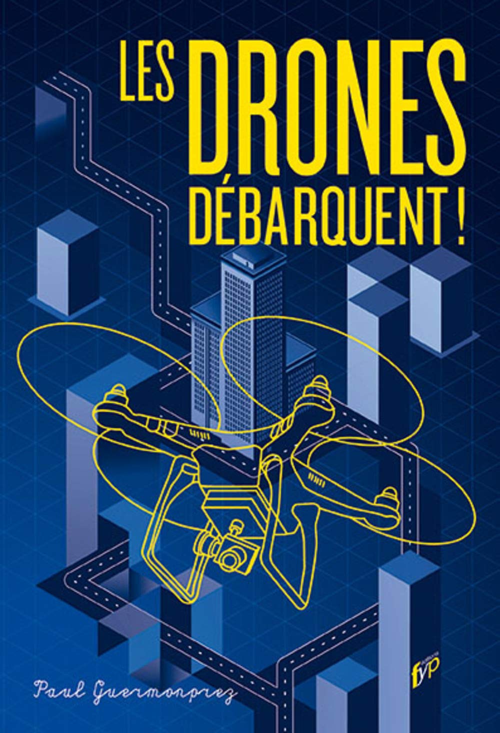 Les drones débarquent ! 9782364051133