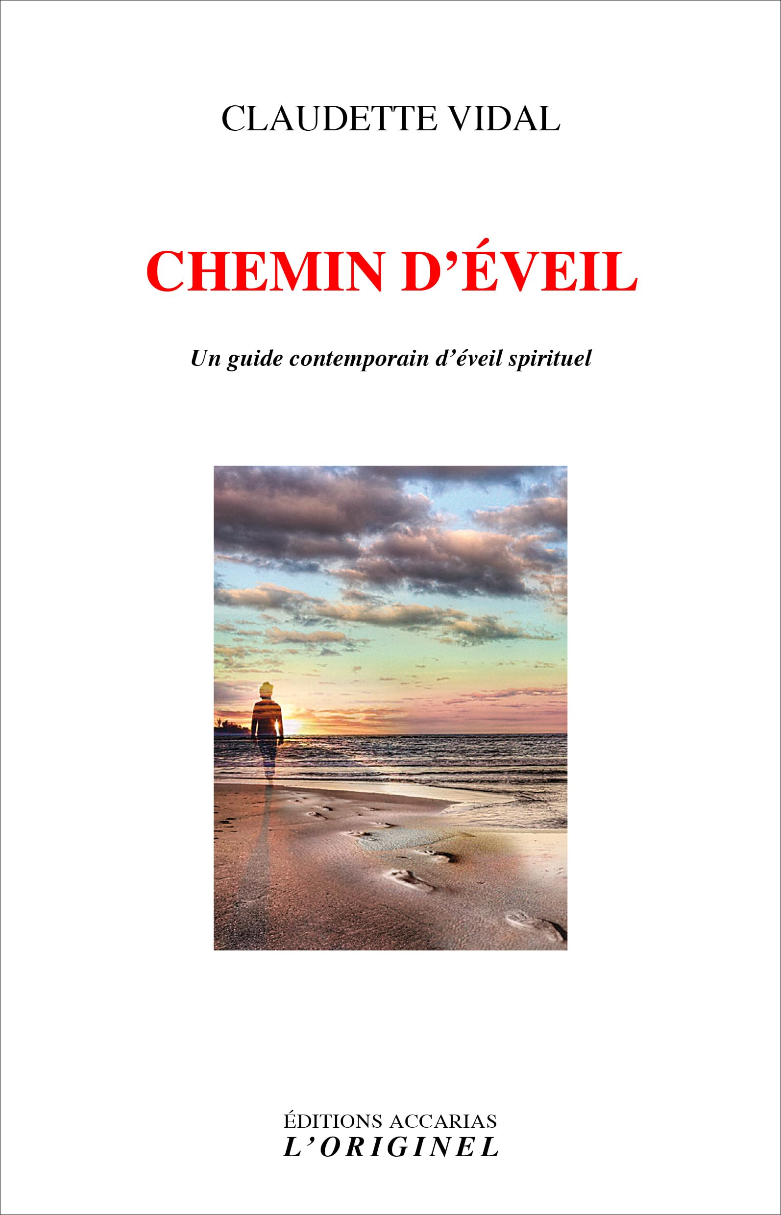 Chemin d'éveil: Un guide contemporain d'éveil spirituel 9782863162187
