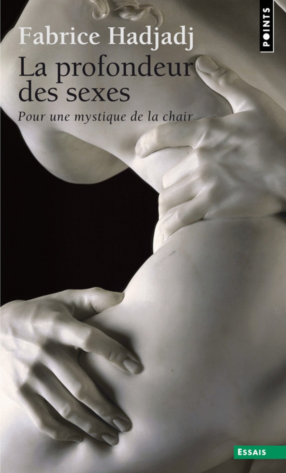 La profondeur des sexes: Pour une mystique de la chair 9782757821800