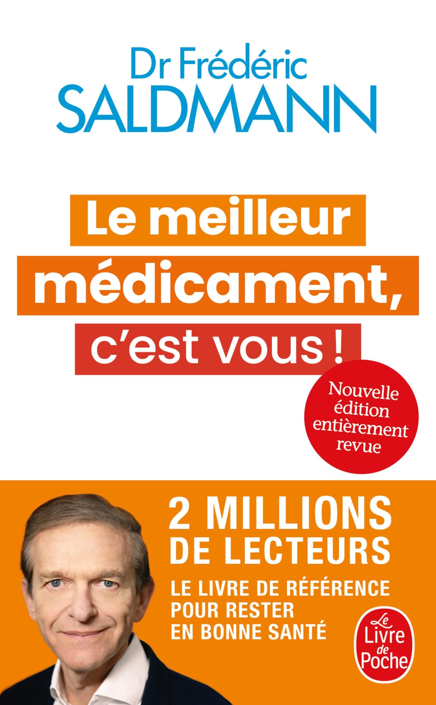 Le Meilleur médicament, c'est vous ! (Nouvelle édition) 9782253239062