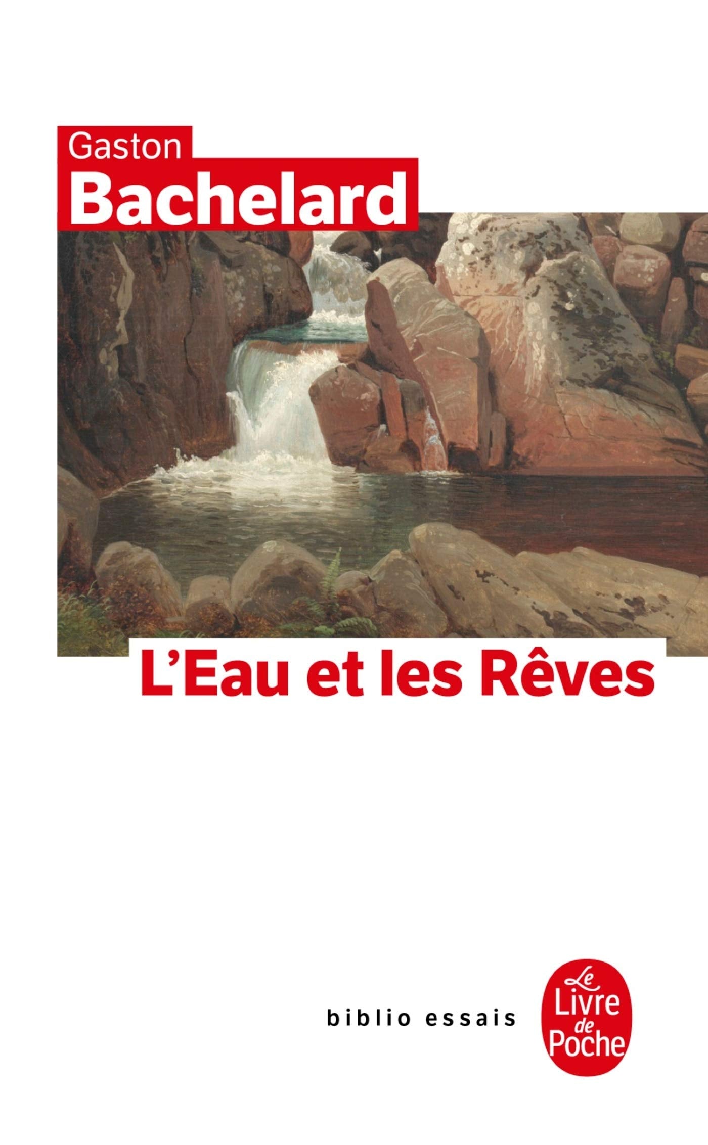L'eau et les rêves : Essai sur l'imagination de la matière 9782253060994