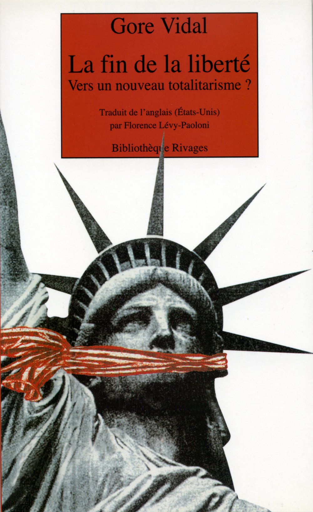 La Fin de la liberté : Vers un nouveau totalitarisme ? 9782743609665