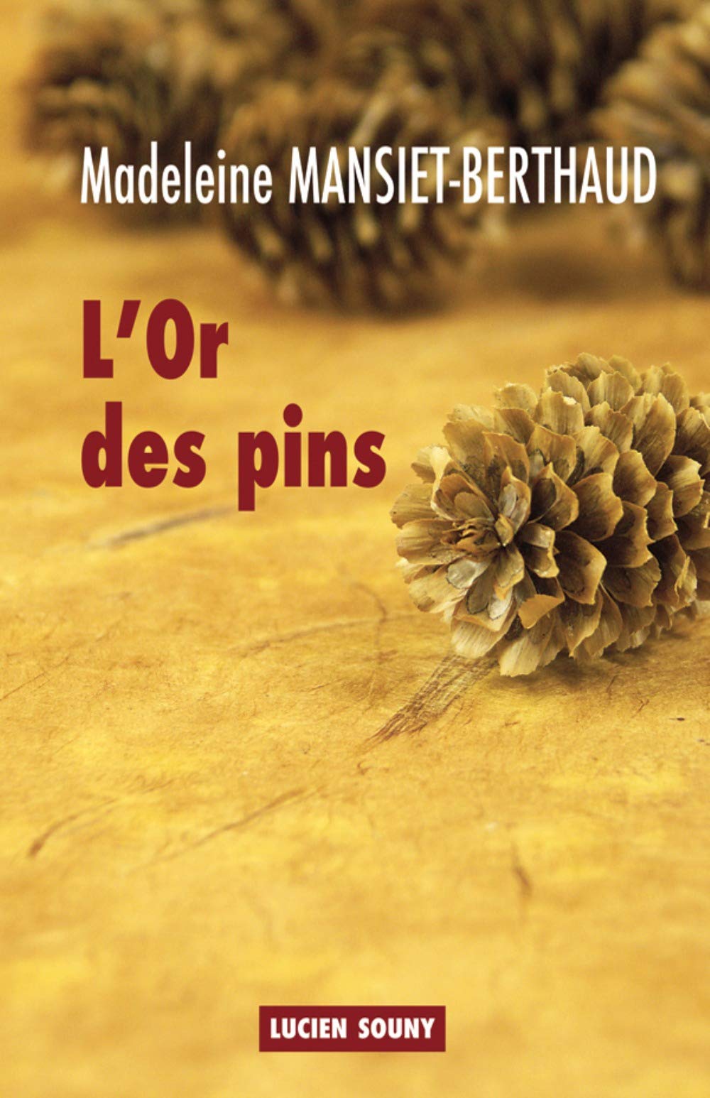 L'OR DES PINS 9782848864112