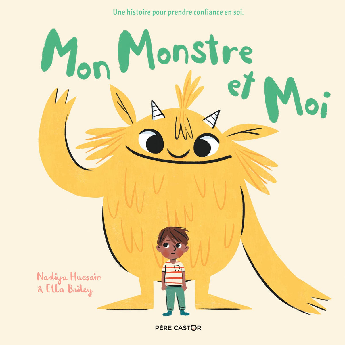 Mon monstre et moi: Une histoire pour prendre confiance en soi 9782081503793
