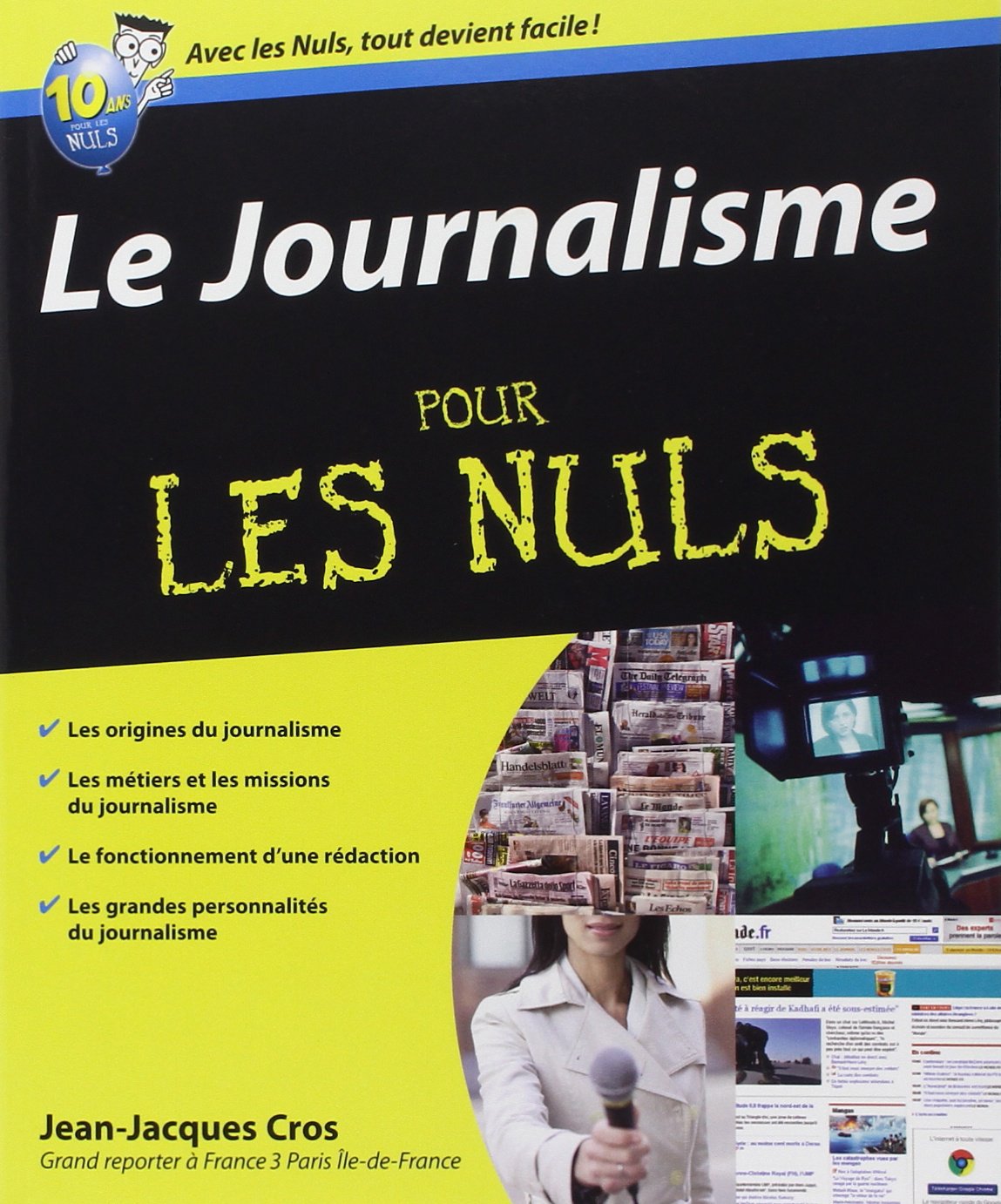 Le Journalisme pour les Nuls 9782754012980