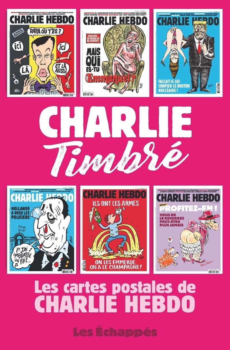 Charlie Timbré. Les cartes postales de Charlie Hebdo 9782357661509