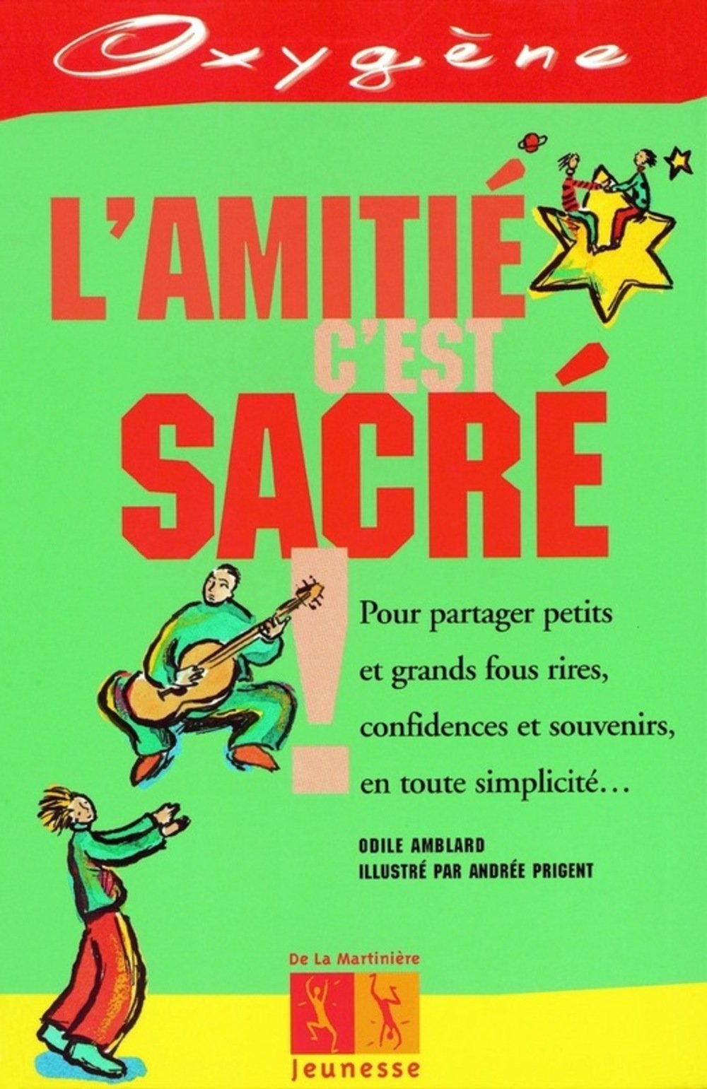 L'amitié c'est sacré ! 9782732422275