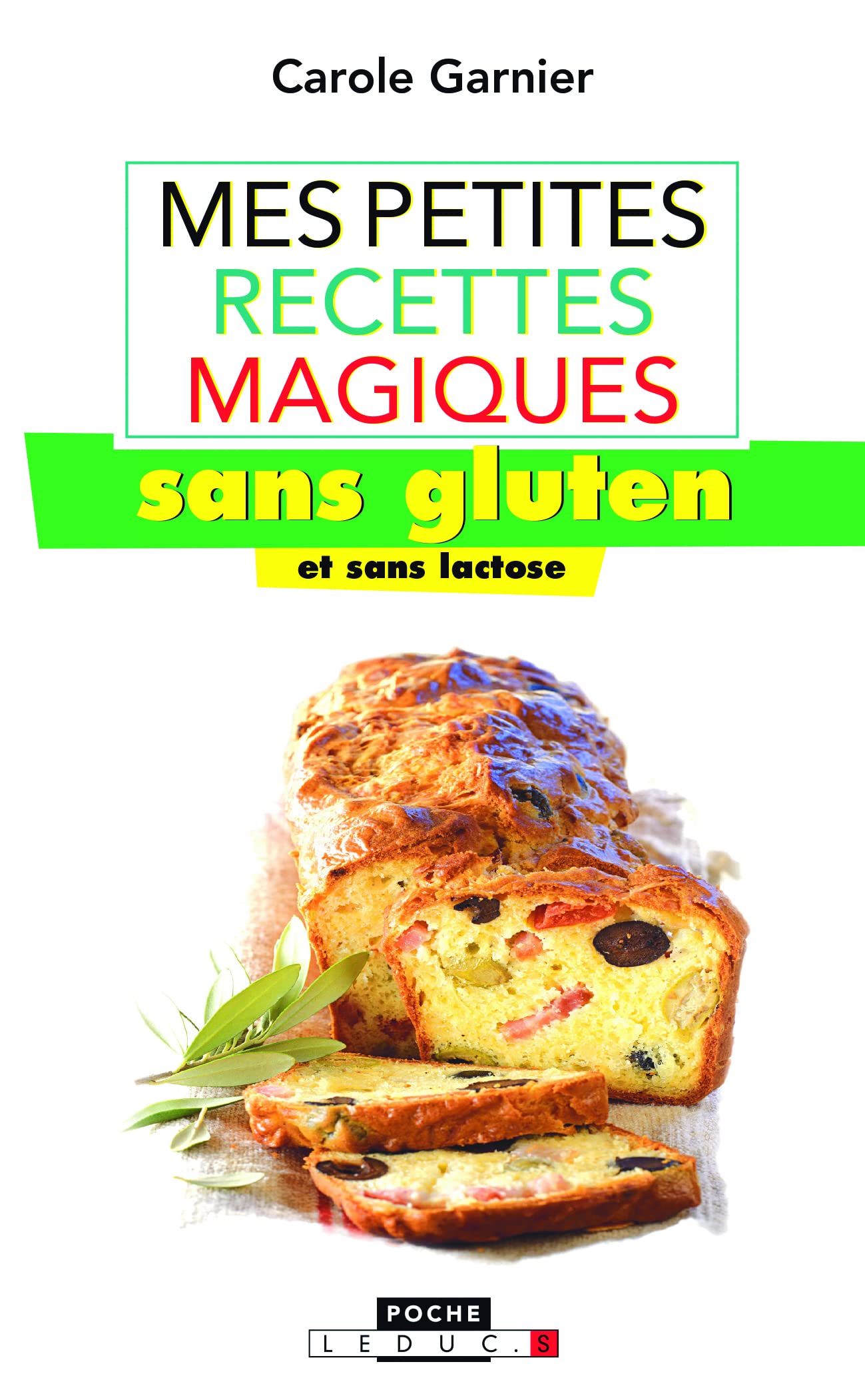 Mes petites recettes magiques sans gluten et sans lactose 9782848993768
