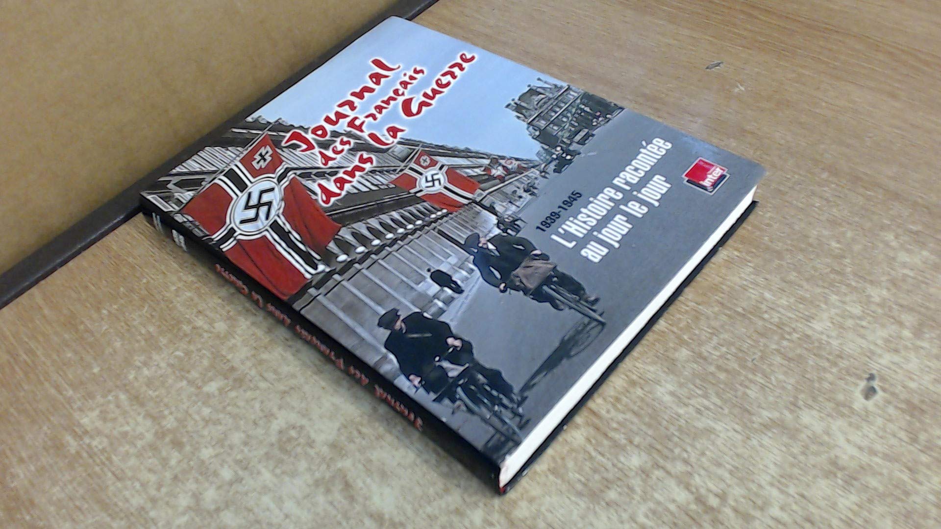 JOURNAL DES FRANCAIS DANS LA GUEZZE - 1939/1945 - L HISTOIRE RACONTEE AU JOUR LE JOUR 9782298045024