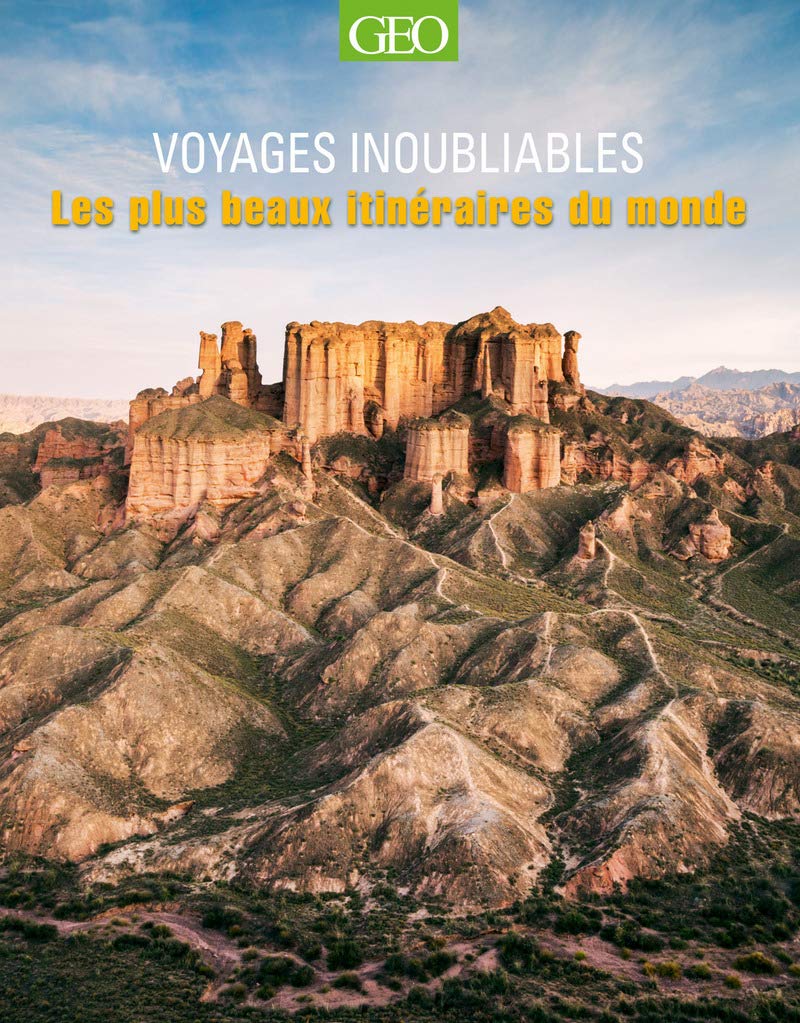 Les plus beaux itinéraires du monde - Voyages inoubliables NED 9782810417100