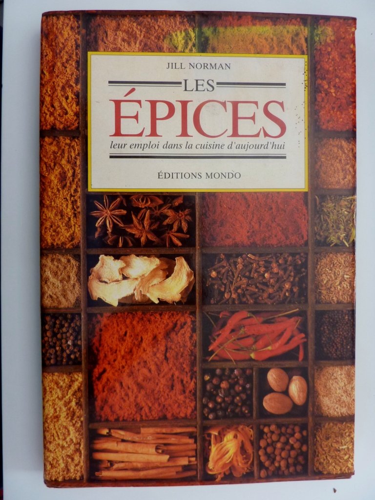 Les épices, leur emploi dans la cuisine d'aujourd'hui 9782881682339