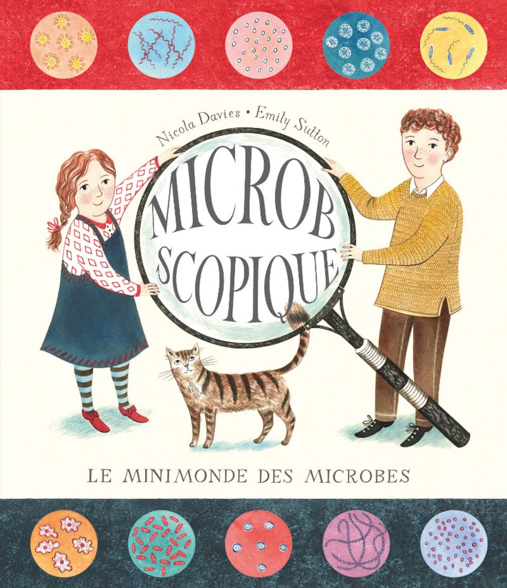 Microbscopique: Le minimonde des microbes 9782372730006