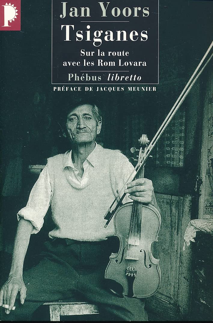 TSIGANES: SUR LA ROUTE AVEC LES ROM LOVARA 9782752900340