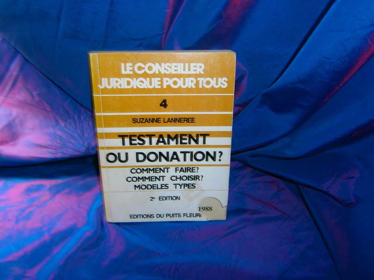 Testament ou donation ?: Comment faire ? comment choisir ? modèles types 9782867390036