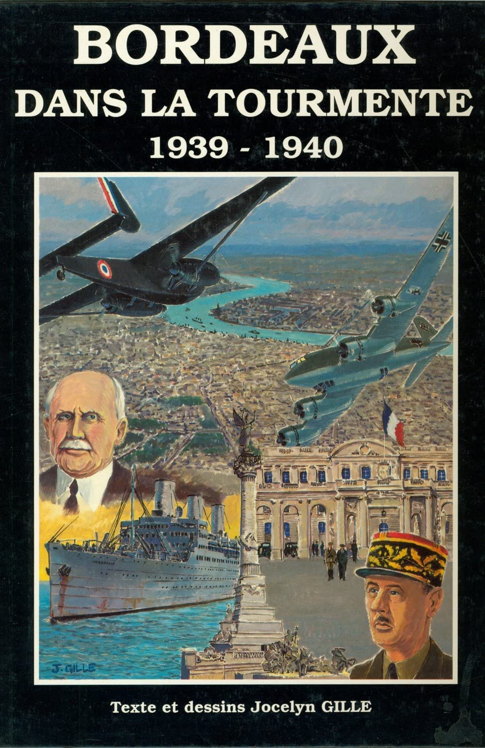 BORDEAUX DANS LA TOURMENTE 1939-1940 9782950650702