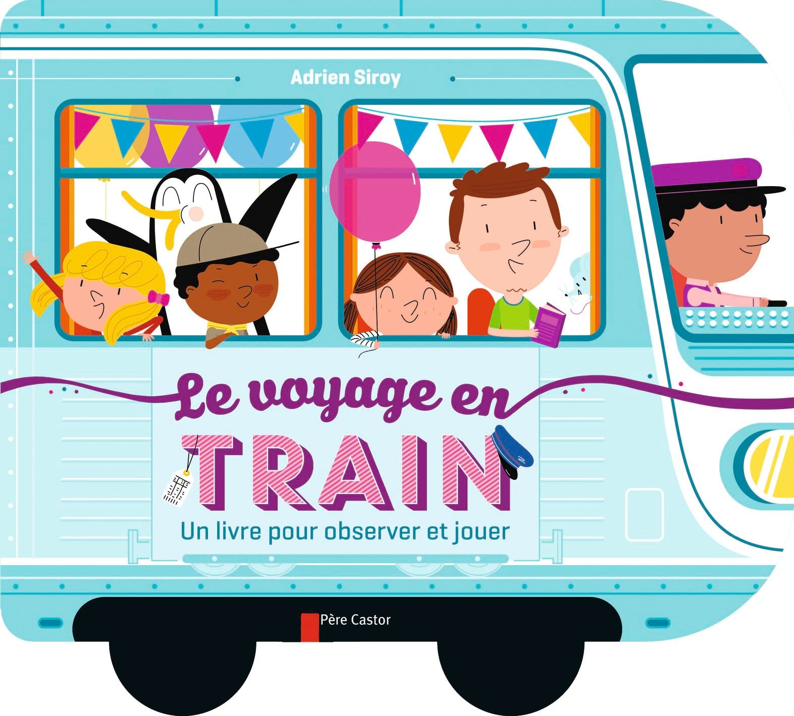 Le Voyage en train: Un livre pour observer et jouer 9782081336834