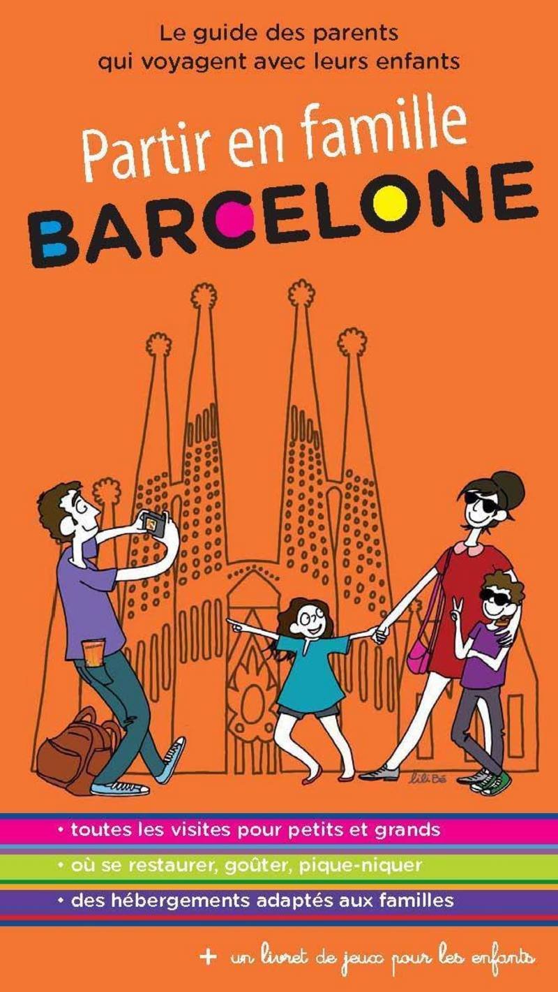 Partir en famille Barcelone 9782352191179