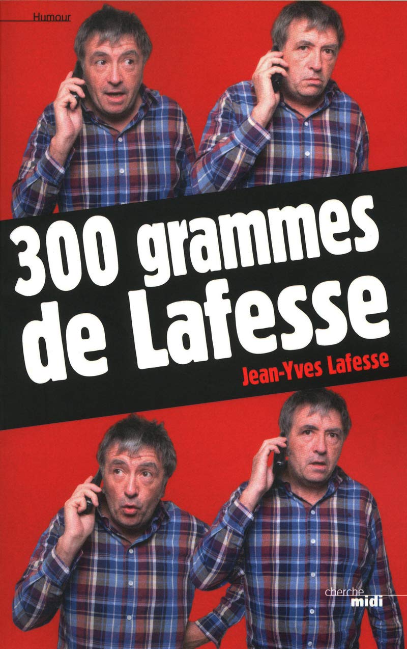 300 grammes de Lafesse 9782749114439