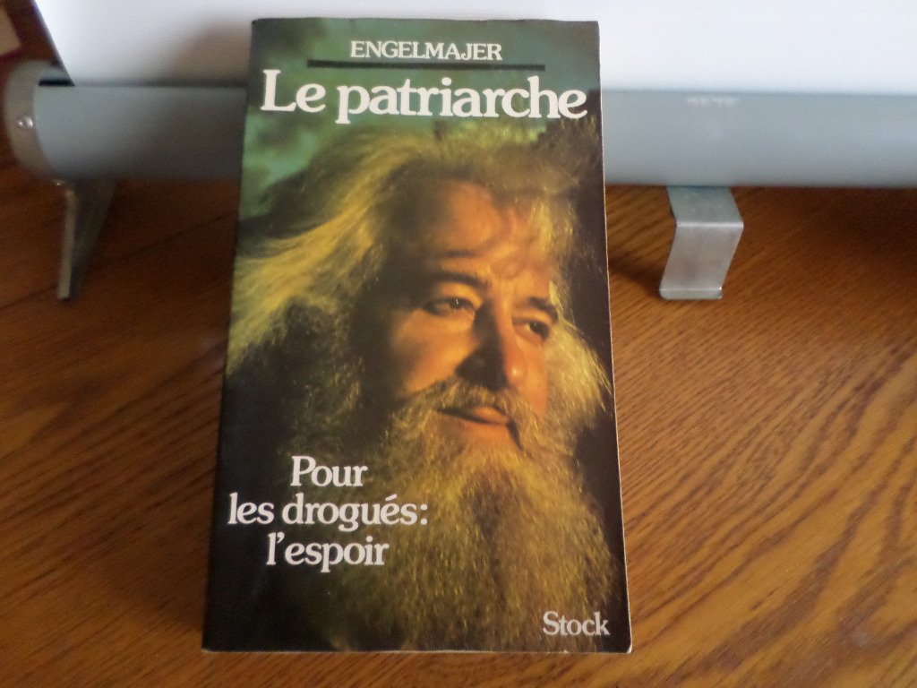 Le Patriarche - Pour Les Drogués : L'espoir 9782234007307