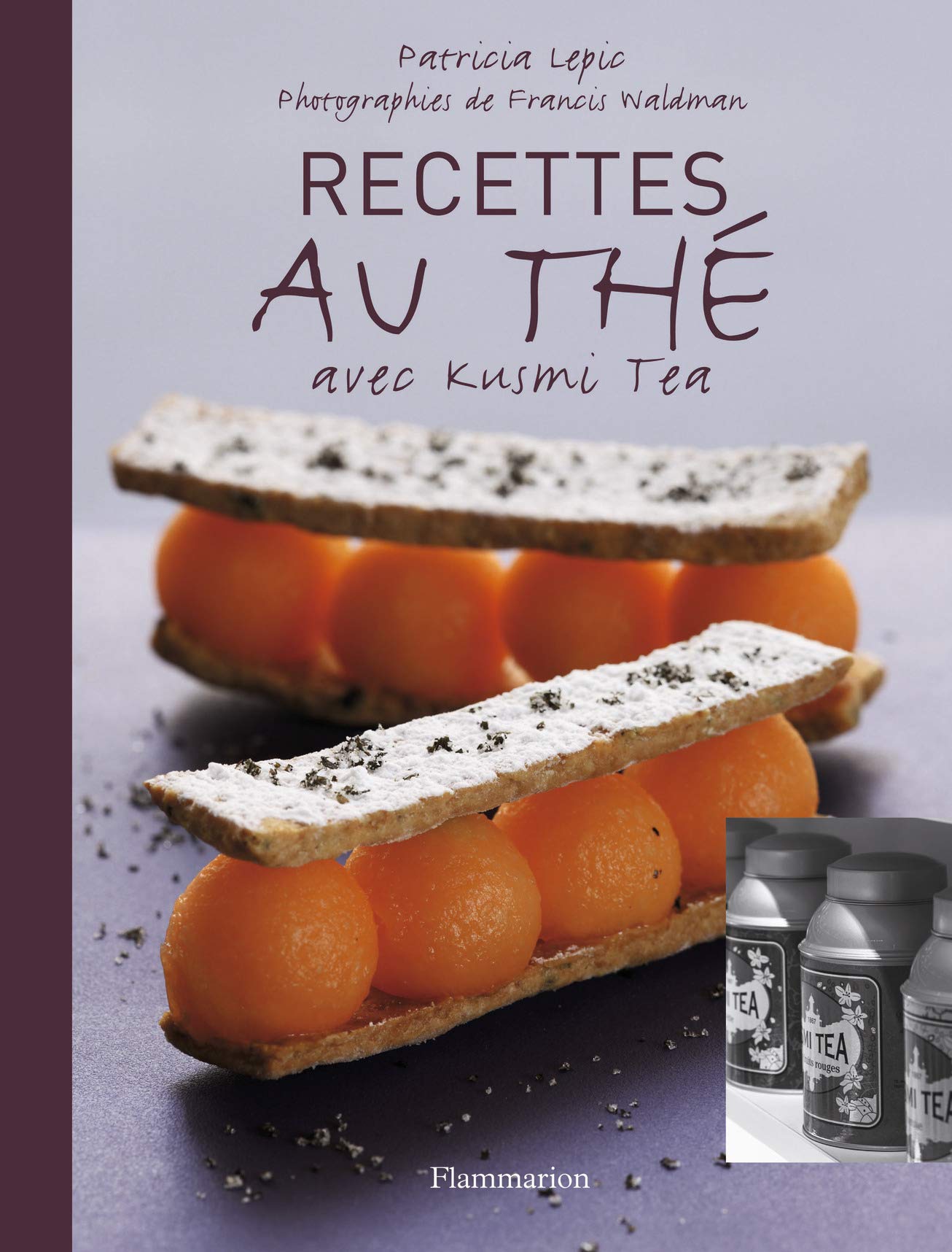 Recettes au thé avec Kusmi Tea 9782081208131