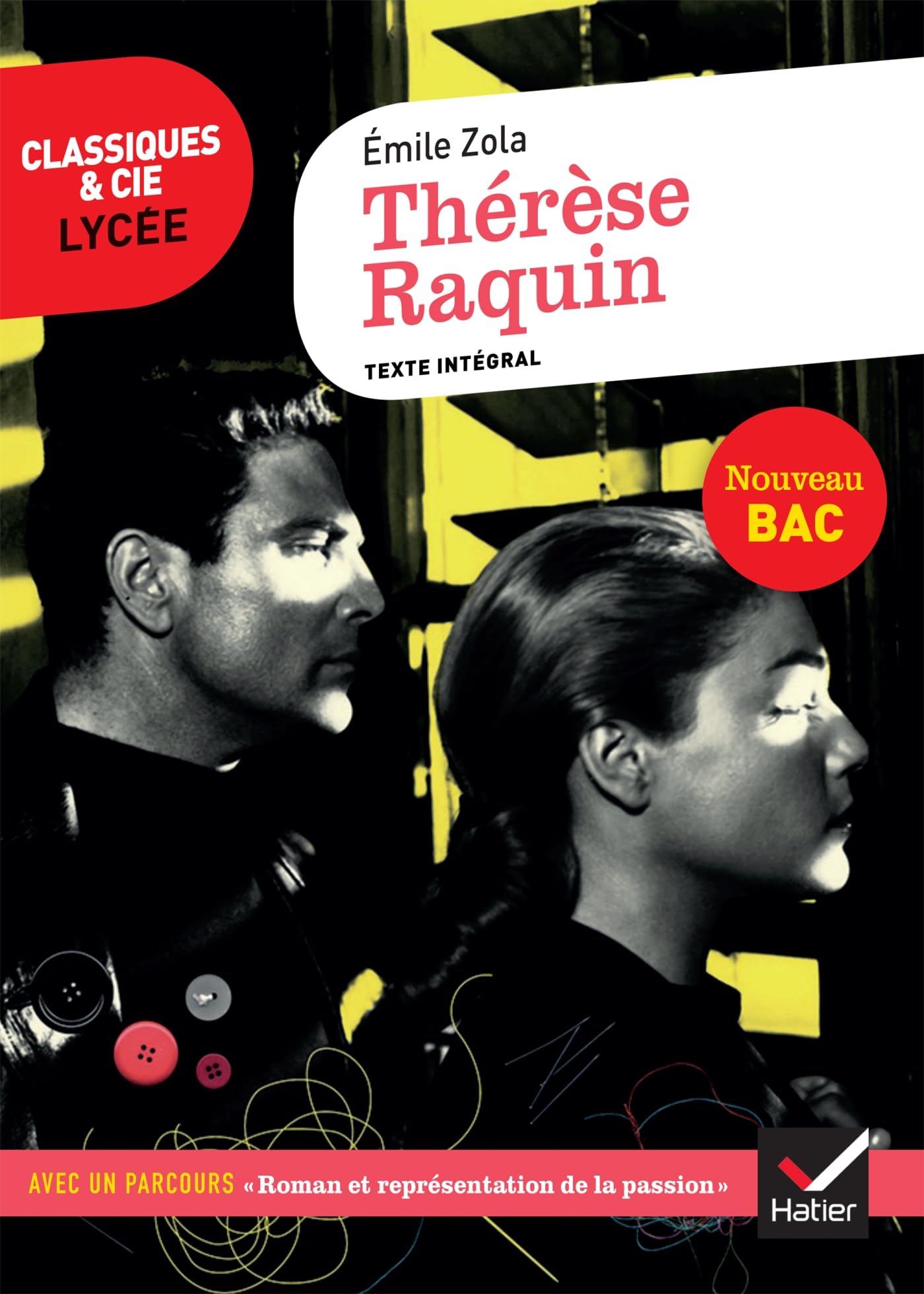 Thérèse Raquin: suivi d'un parcours sur la représentation de la passion 9782401078512