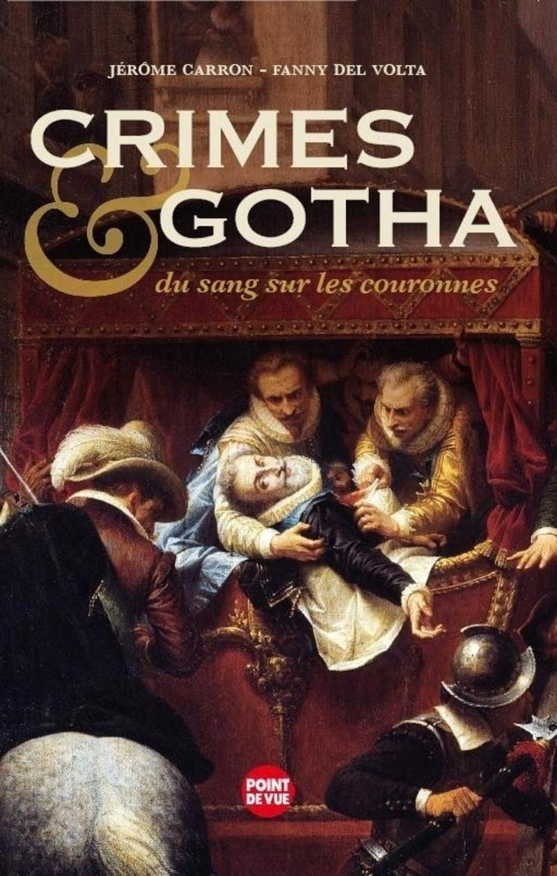 Crimes et Gotha - Du sang sur les couronnes 9782843439841