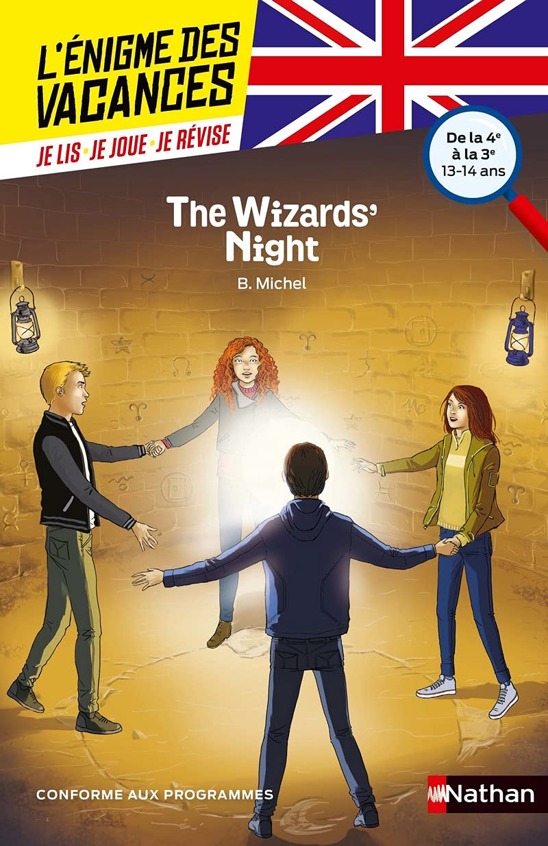 L'énigme des vacances Anglais - The Wizards' Night - Un roman-jeu pour réviser les principales notions du programme - 4e vers 3e - 13/14 ans 9782091932798