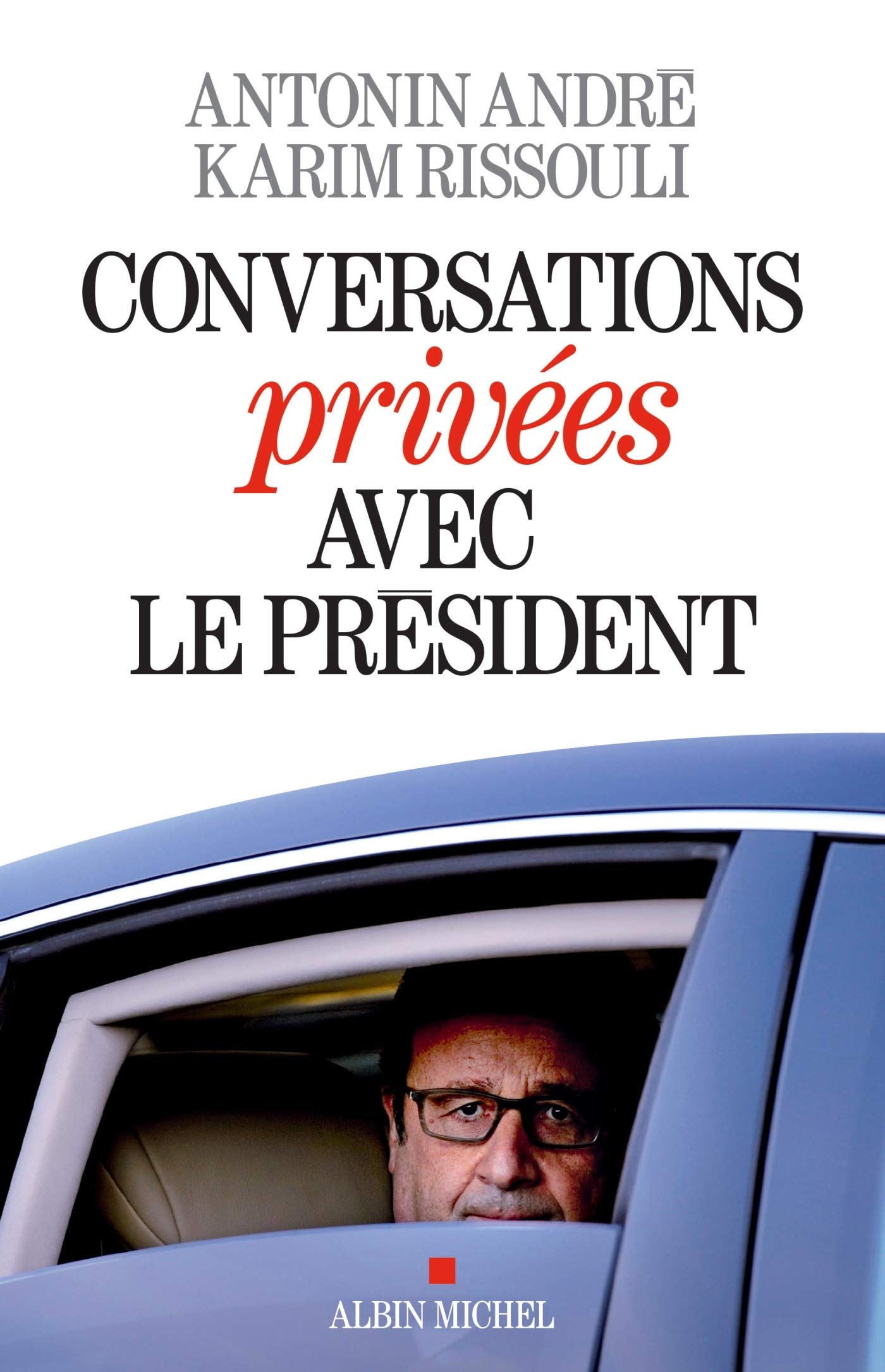 Conversations privées avec le Président 9782226325044