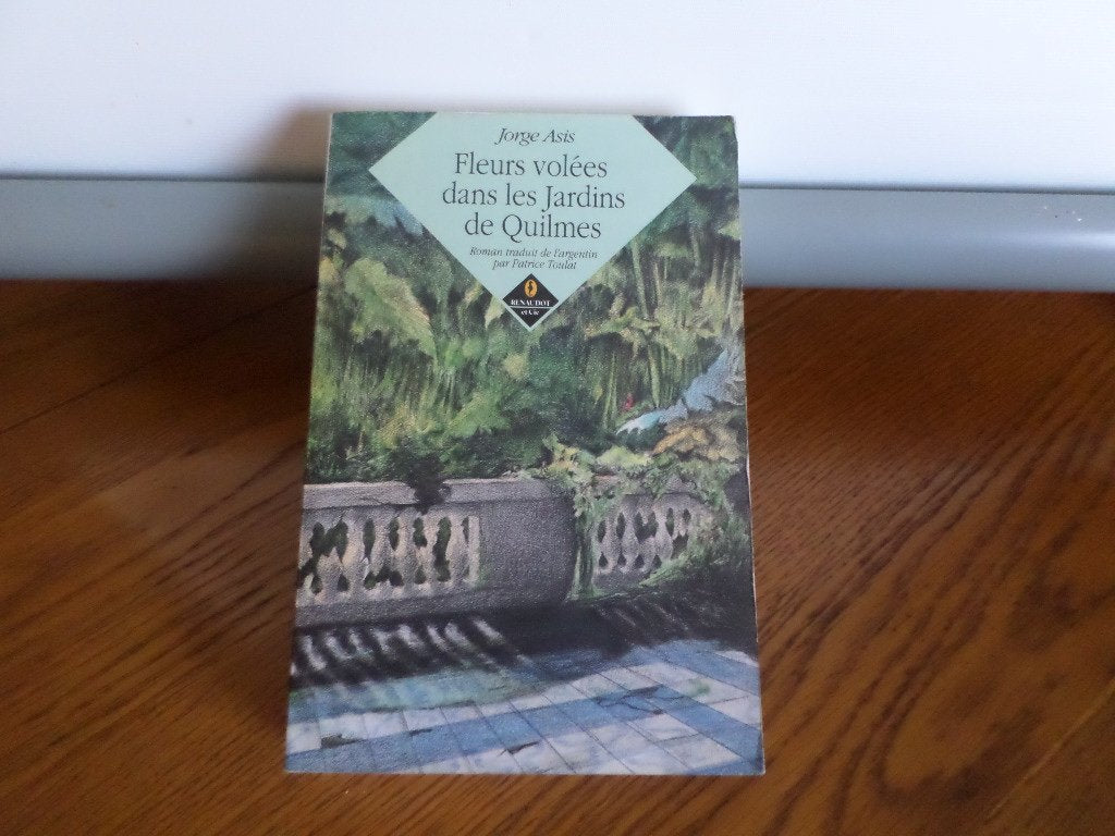 Fleurs volées dans les jardins de Quilmes 9782877420198