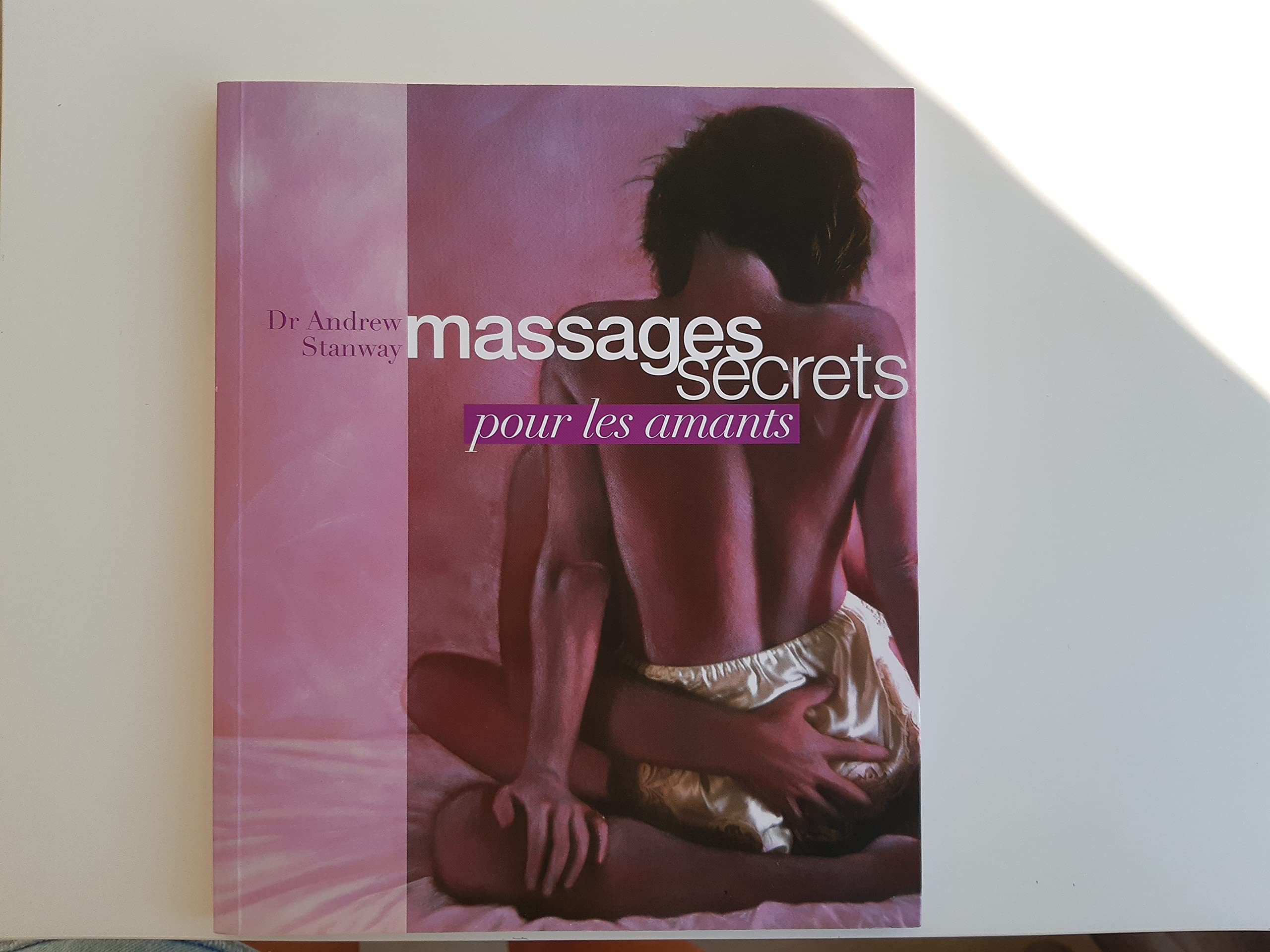 Massages Secrets Pour Les Amants 9782298000344