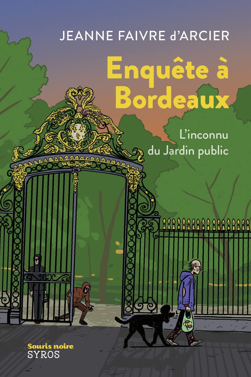 Enquête à Bordeaux - L'inconnu du Jardin public 9782748530643
