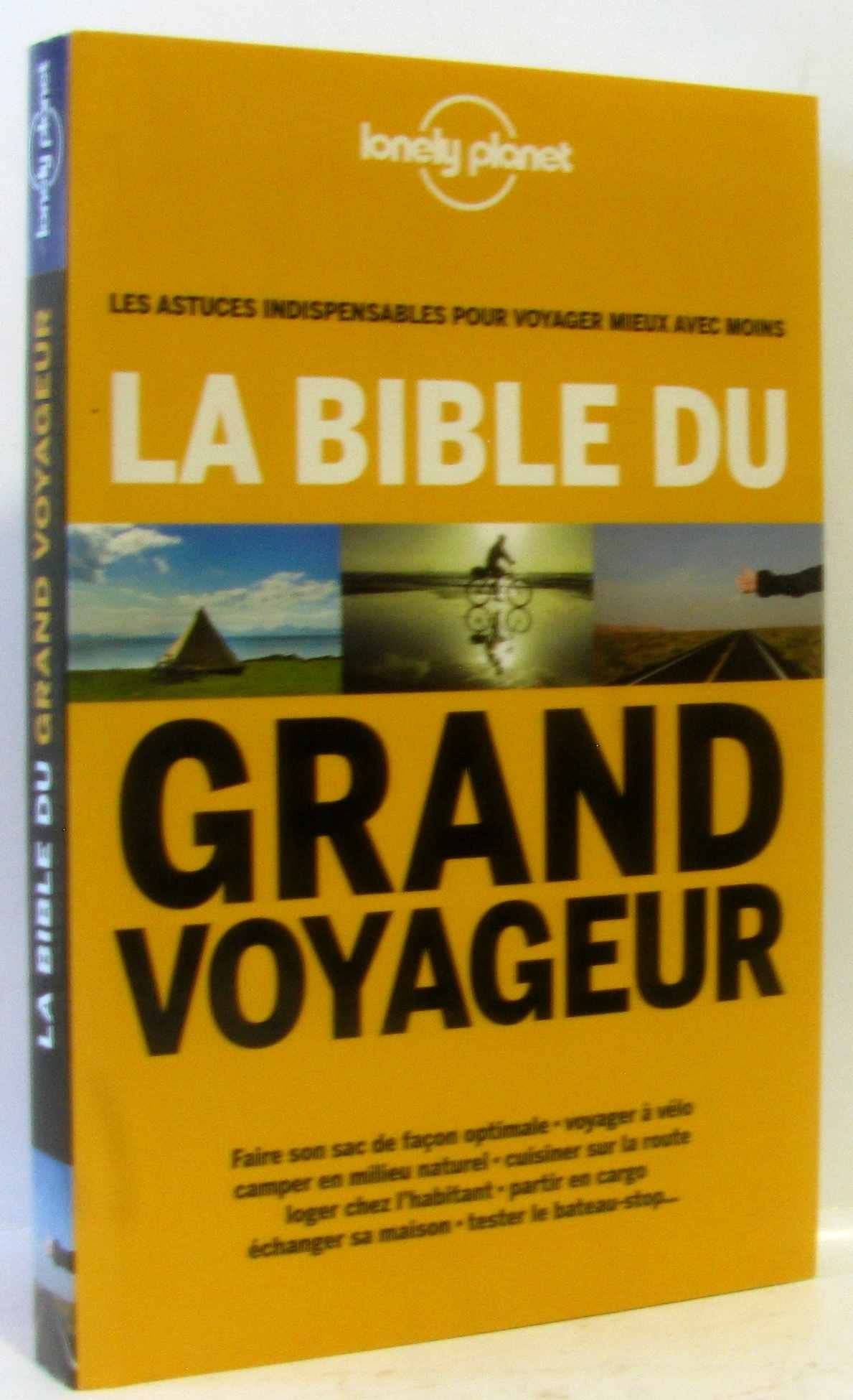 La Bible du Grand Voyageur 9782816123173