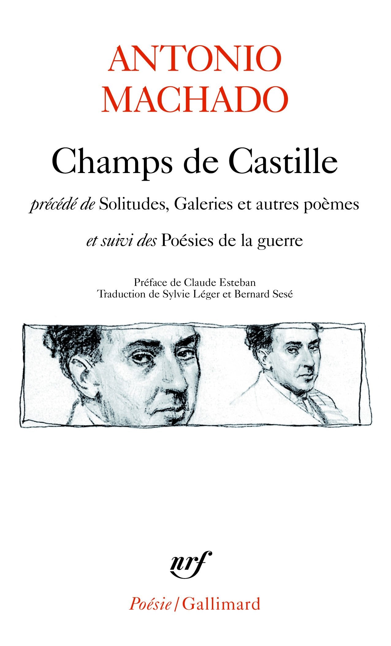 Champs de Castille / Poésies de la guerre / Solitudes, Galeries et autres poèmes 9782070321919
