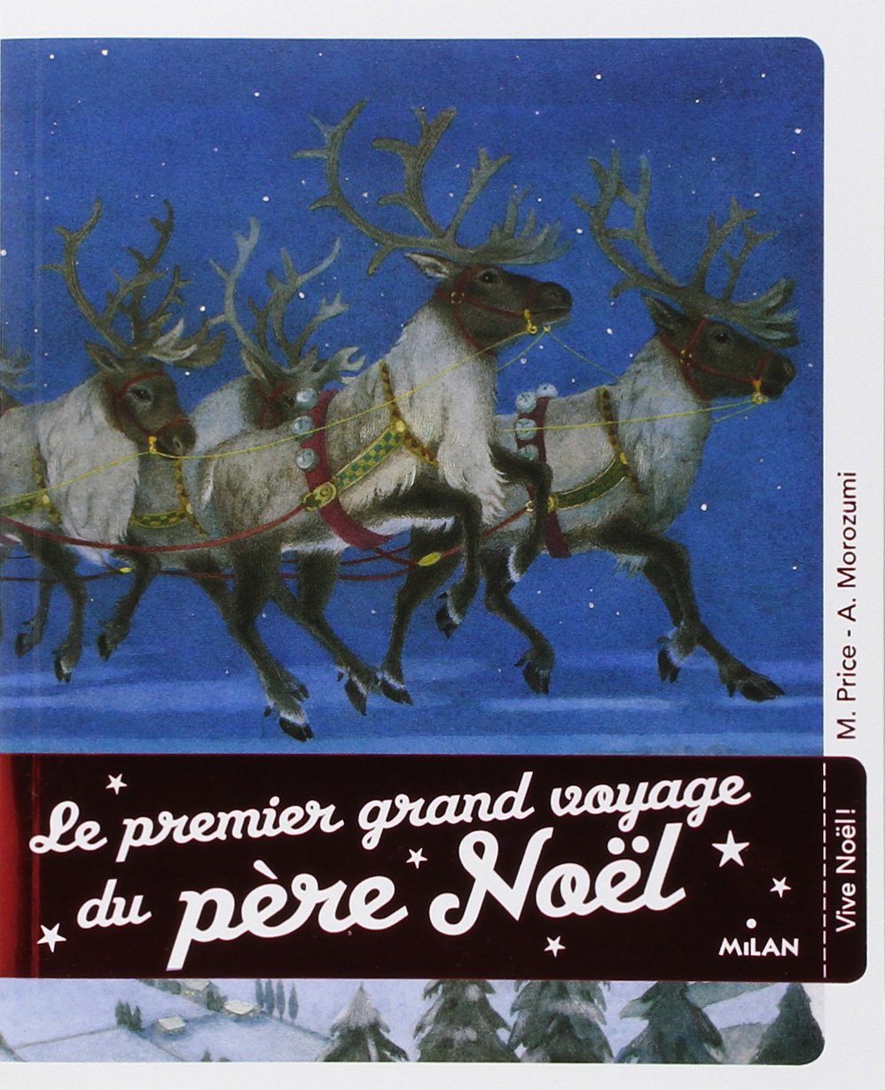 Le premier grand voyage du père Noël 9782745959874
