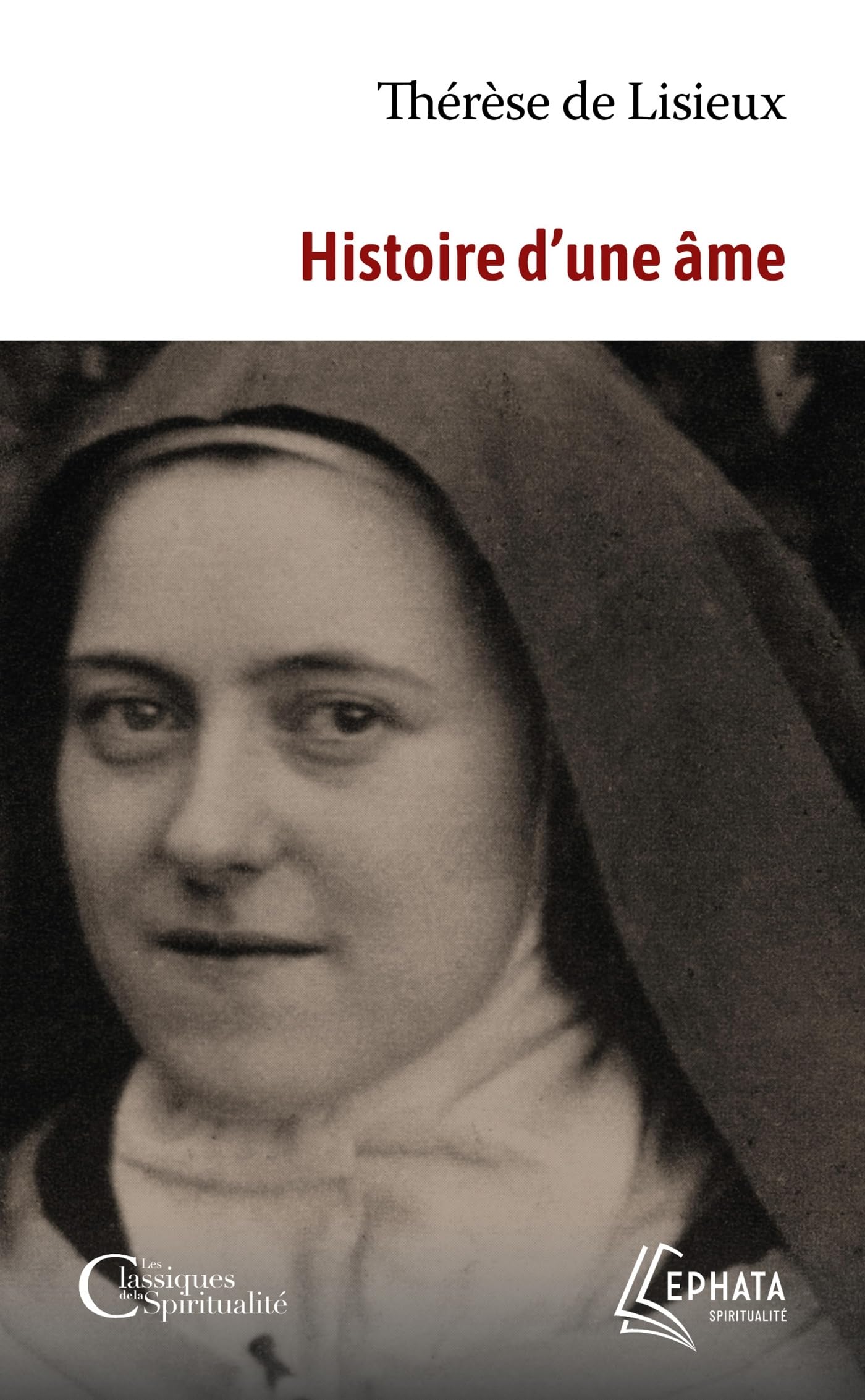 Histoire d'une âme: Manuscrits autobiographiques 9782385500108