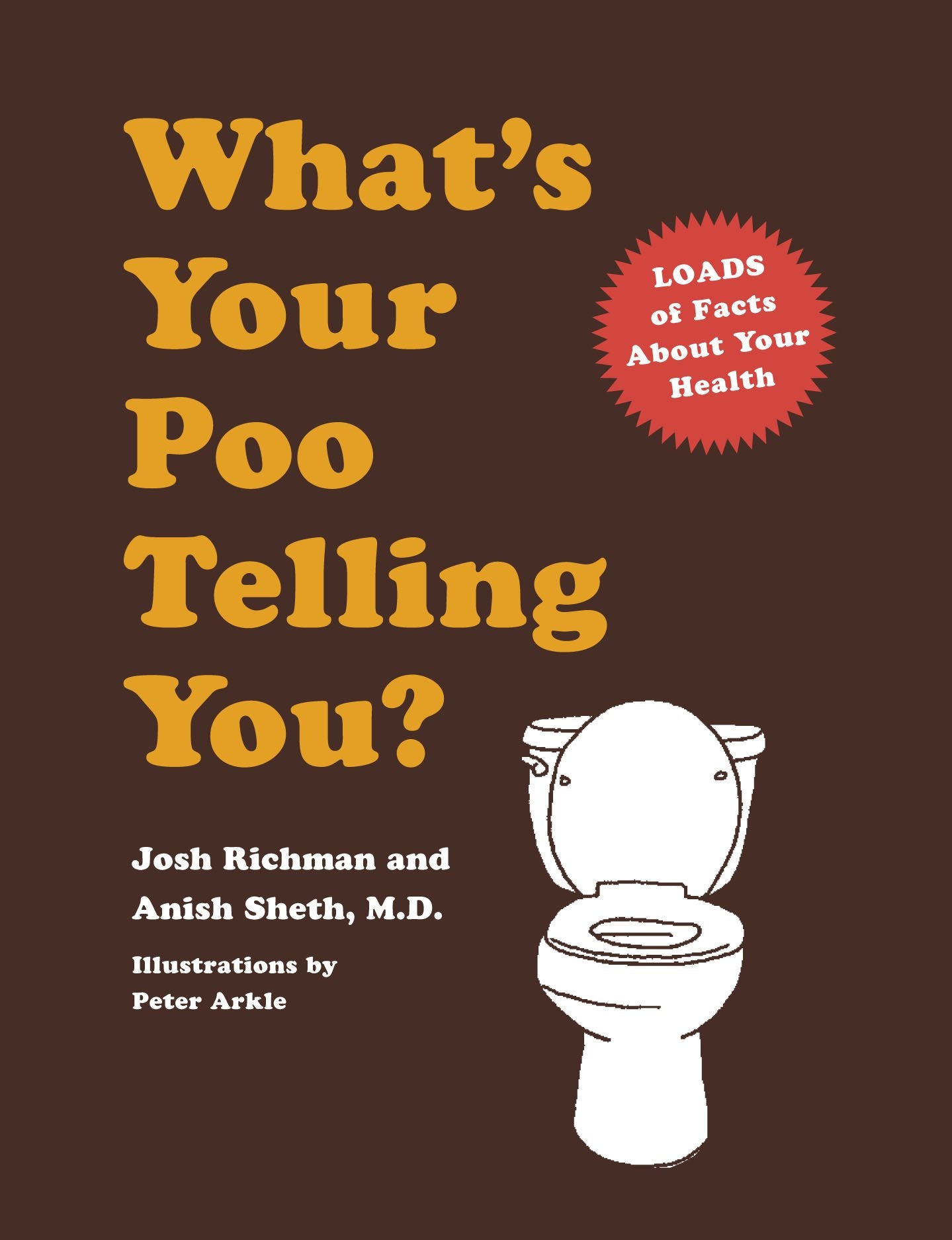 What's Your Poo Telling You?: (Funny Bathroom Books, Health Books, Humor Books, Funny Gift Books) 9780811857826
