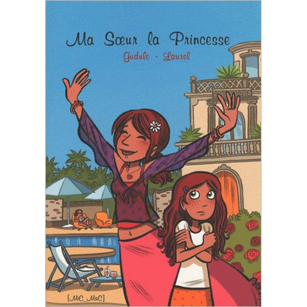 Ma Soeur la Princesse 9782917460450