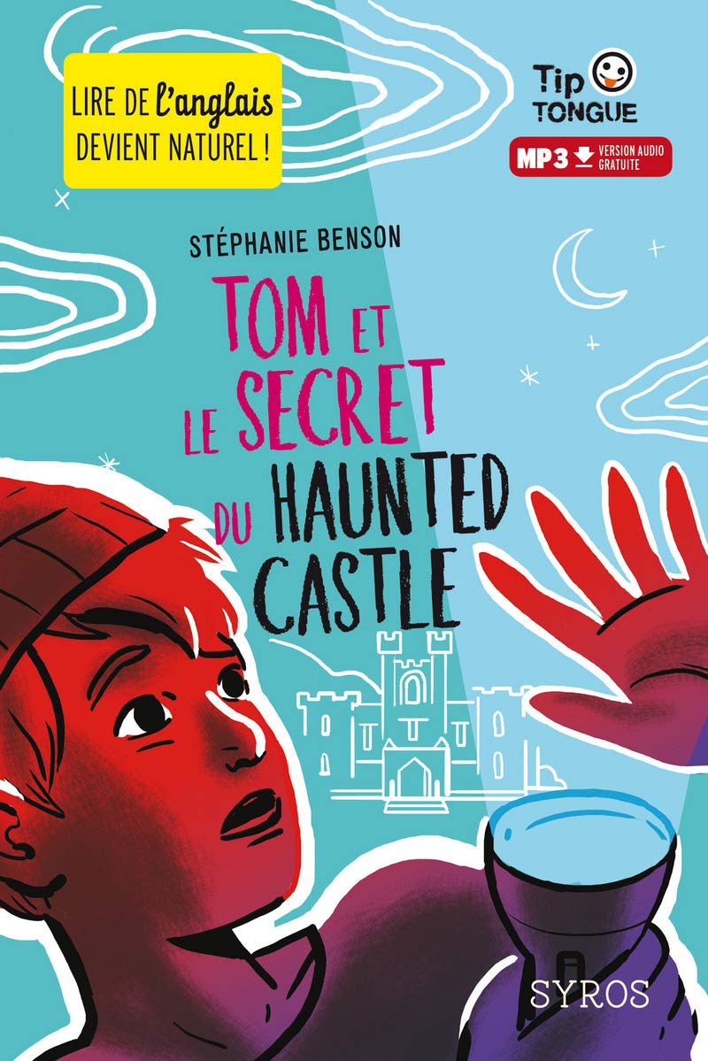 Tom et le secret du Haunted Castle - collection Tip Tongue - A1 découverte - dès 10 ans 9782748515435