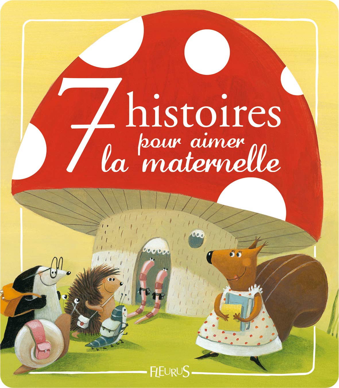 7 histoires pour aimer la maternelle 9782215048169