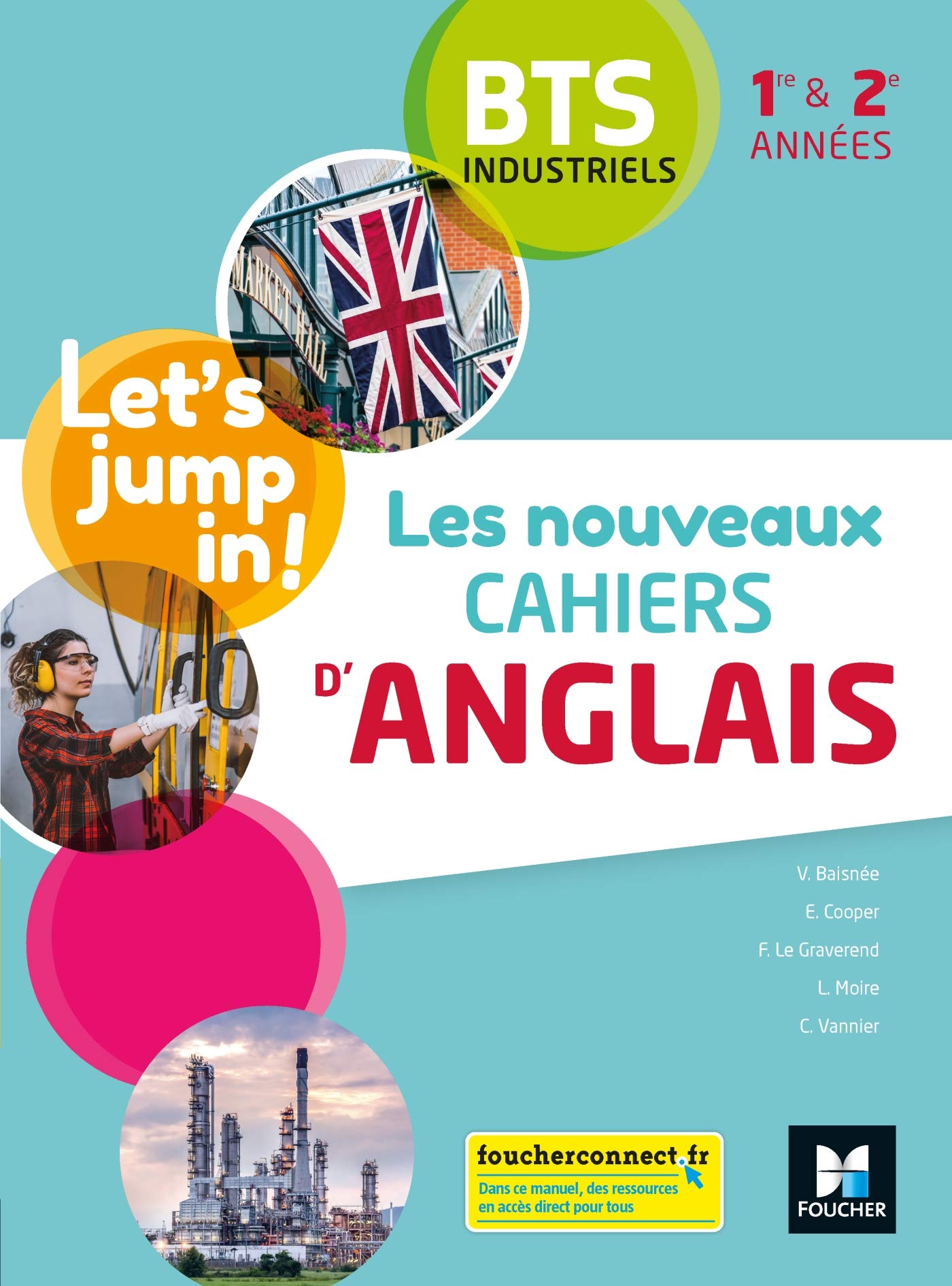 Les nouveaux cahiers d'ANGLAIS - BTS industriels 1re et 2e années - Éd. 2021 - Livre élève 9782216162468