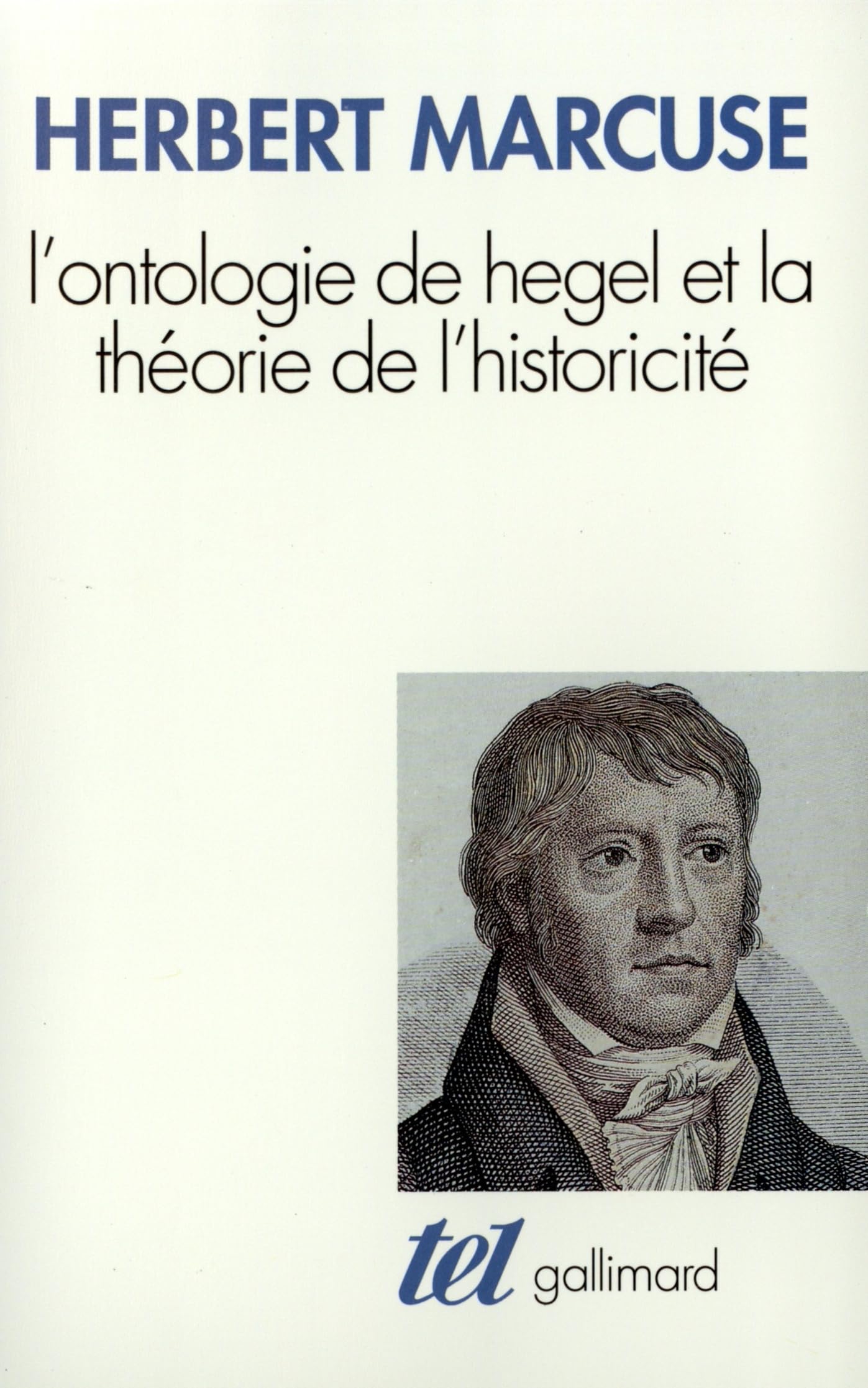L'Ontologie de Hegel et la théorie de l'historicité 9782070724666
