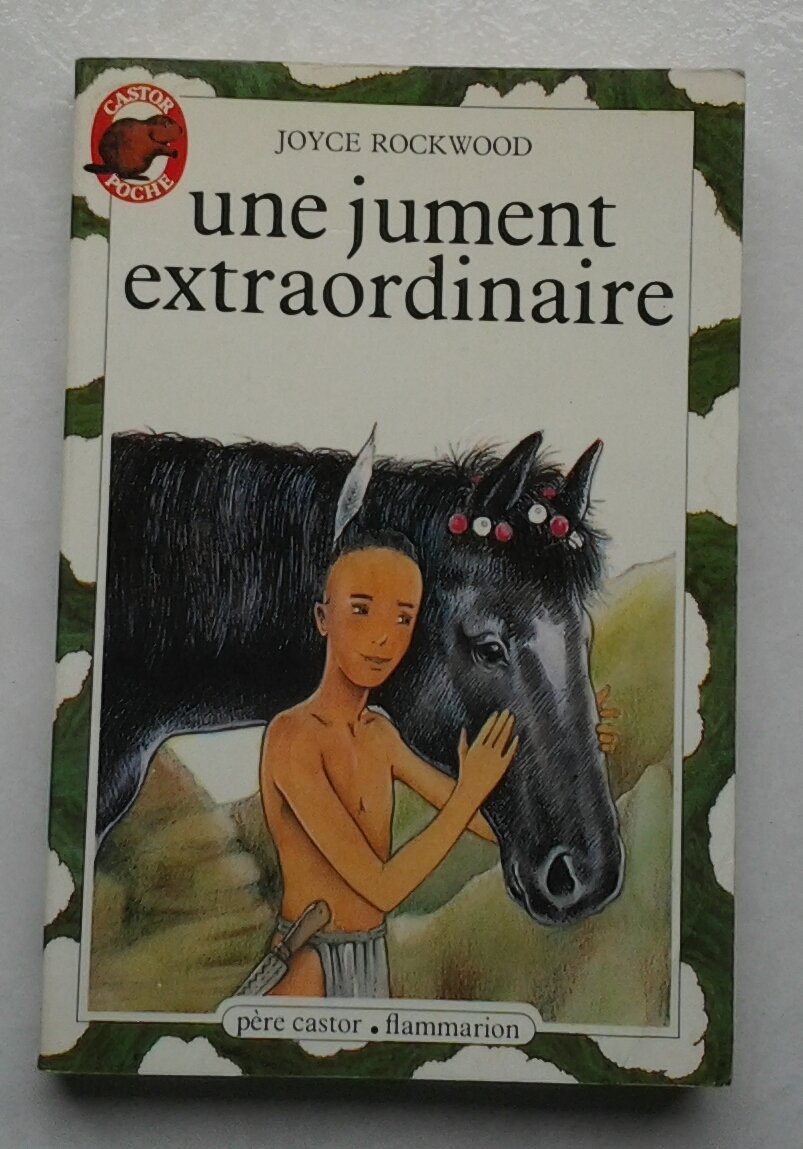 Jument extraordinaire (Une): - HISTOIRE D'ANIMAUX JUNIOR, DES 9/10 ANS 9782081617063
