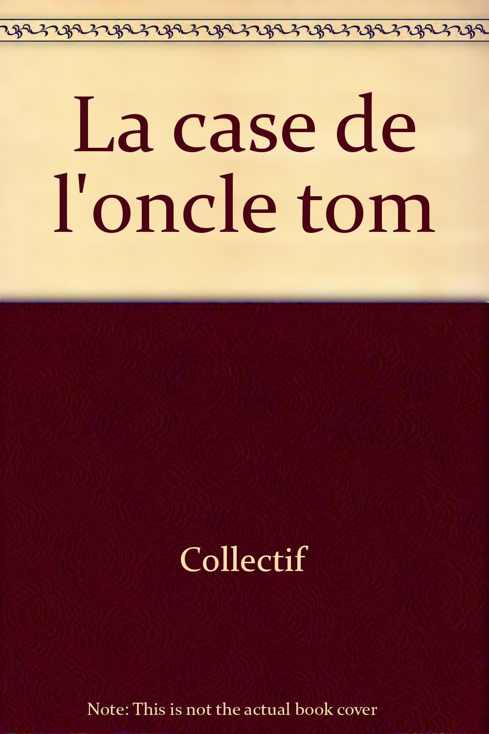 La case de l'oncle tom 9782261020904